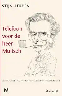 TELEFOON VOOR DE HEER MULISCH