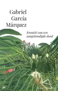 KRONIEK VAN EEN AANGEKONDIGDE DOOD