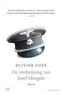 DE VERDWIJNING VAN JOSEF MENGELE