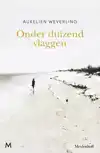 ONDER DUIZEND VLAGGEN