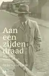 AAN EEN ZIJDEN DRAAD