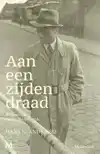AAN EEN ZIJDEN DRAAD