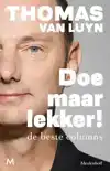 DOE MAAR LEKKER!