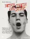 JE MOET HET WEL ZELF VOELEN