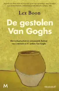 DE GESTOLEN VAN GOGHS