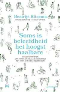 SOMS IS BELEEFDHEID HET HOOGST HAALBARE