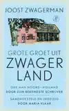 GROTE GROET UIT ZWAGERLAND