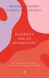 BIOGRAFIE VAN DE BAARMOEDER
