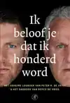 IK BELOOF JE DAT IK HONDERD WORD