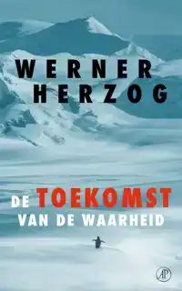 DE TOEKOMST VAN DE WAARHEID