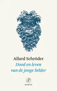 DOOD EN LEVEN VAN DE JONGE SELDER