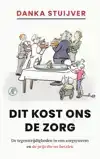 DIT KOST ONS DE ZORG