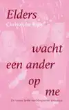 ELDERS WACHT EEN ANDER OP ME