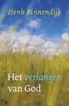 HET VERLANGEN VAN GOD