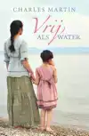 VRIJ ALS WATER