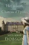 HET GEHEIM VAN CHATEAU D ?EPINES