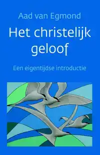 HET CHRISTELIJK GELOOF