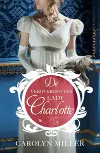 DE VEROVERING VAN LADY CHARLOTTE