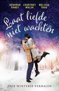 LAAT LIEFDE NIET WACHTEN