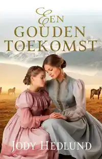 EEN GOUDEN TOEKOMST