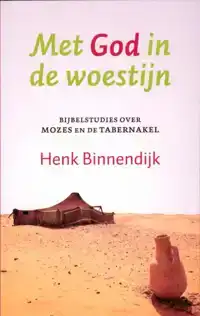 MET GOD IN DE WOESTIJN