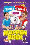 HET MOPPENBOEK VAN RUTGER, THOMAS EN PACO