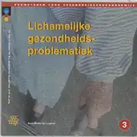 LICHAMELIJKE GEZONDHEIDSPROBLEMATIEK