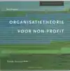 ORGANISATIETHEORIE VOOR NON-PROFIT