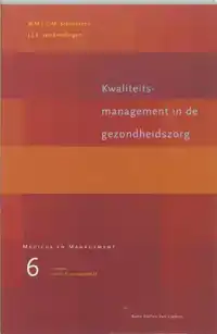 KWALITEITSMANAGEMENT IN DE GEZONDHEIDSZORG