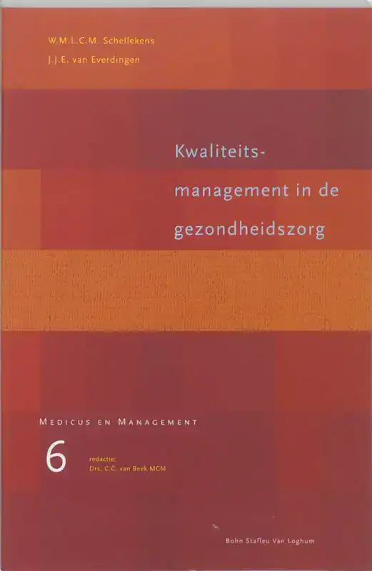 KWALITEITSMANAGEMENT IN DE GEZONDHEIDSZORG