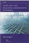 LEVEN MET EEN MANISCH-DEPRESSIEVE STOORNIS