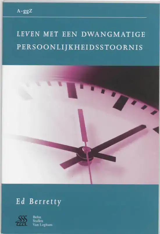 LEVEN MET EEN DWANGMATIGE PERSOONLIJKHEIDSSTOORNIS