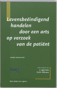 LEVENSBEEINDIGEND HANDELEN DOOR EEN ARTS OP VERZOEK VAN DE P
