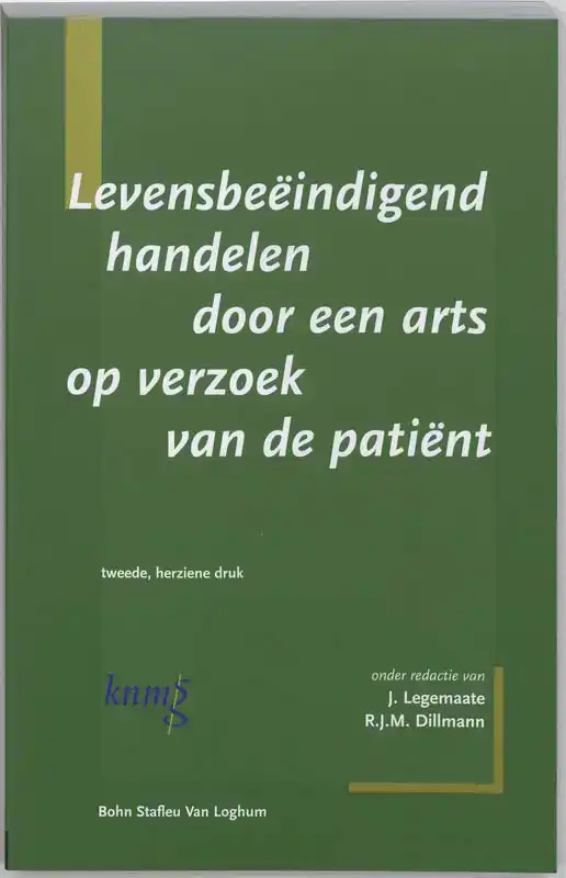 LEVENSBEEINDIGEND HANDELEN DOOR EEN ARTS OP VERZOEK VAN DE P
