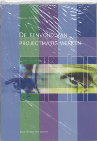 DE EENVOUD VAN PROJECTMATIG WERKEN