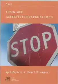 LEVEN MET ASSERTIVITEITSPROBLEMEN