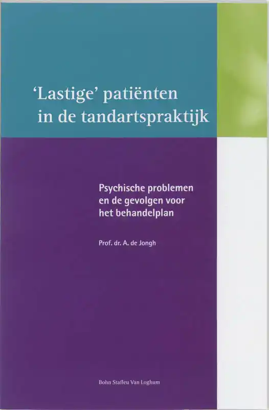 LASTIGE PATIENTEN IN DE TANDARTSPRAKTIJK