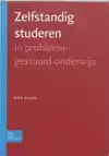 ZELFSTANDIG STUDEREN IN PROBLEMENGESTUURD ONDERWIJS