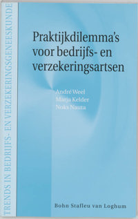 PRAKTIJKDILEMMA'S VOOR BEDRIJFS- EN VERZEKERINGSARTSEN