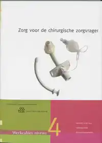 ZORG VOOR DE CHIRURGISCHE ZORGVRAGER