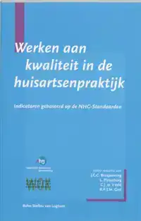 WERKEN AAN KWALITEIT IN DE HUISARTSENPRAKTIJK