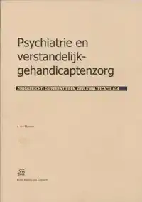 PSYCHIATRIE EN VERSTANDELIJK-GEHANDICAPTENZORG