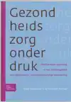 DE GEZONDHEIDSZORG ONDER DRUK