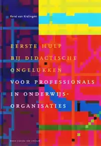 EERSTE HULP BIJ DIDACTISCHE ONGELUKKEN