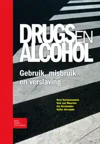 DRUGS EN ALCOHOL; GEBRUIK, MISBRUIK EN VERSLAVING