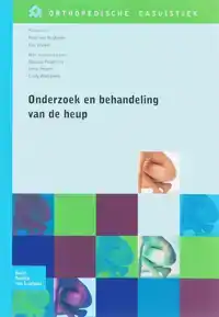 ONDERZOEK EN BEHANDELING VAN DE HEUP