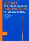 ZAKBOEK ZIEKTEGERELATEERDE ONDERVOEDING BIJ VOLWASSENEN