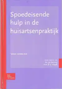 SPOEDEISENDE HULP IN DE HUISARTSENPRAKTIJK