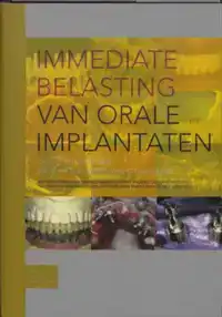 IMMEDIATE BELASTING VAN ORALE IMPLANTATEN