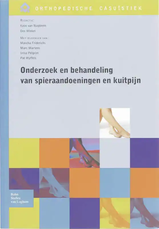 ONDERZOEK EN BEHANDELING VAN SPIERAANDOENINGEN EN KUITPIJN